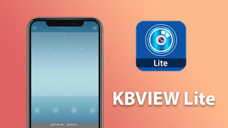 Ứng dụng KBVIEW Lite của hãng camera KBVISION
