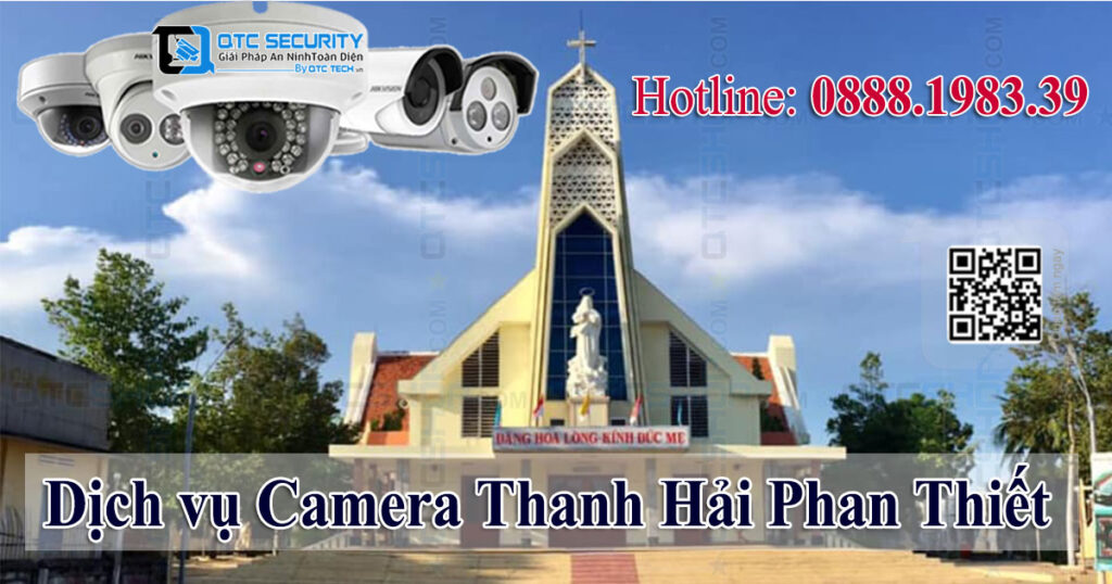 Sửa camera Thanh Hải Phan Thiết
