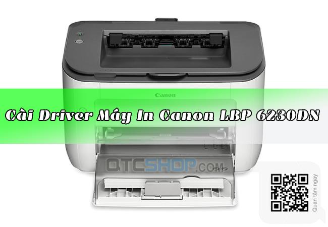 Download driver máy in Canon LBP 6230DN Miễn Phí